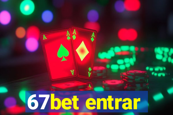 67bet entrar